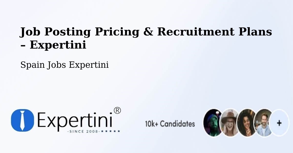 Job Posting Pricing & Recruitment Plans – Copernal - Copernal, Spain Jobs Expertini